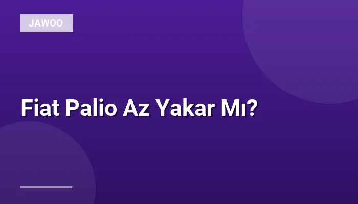 Fiat Palio Az Yakar Mı?