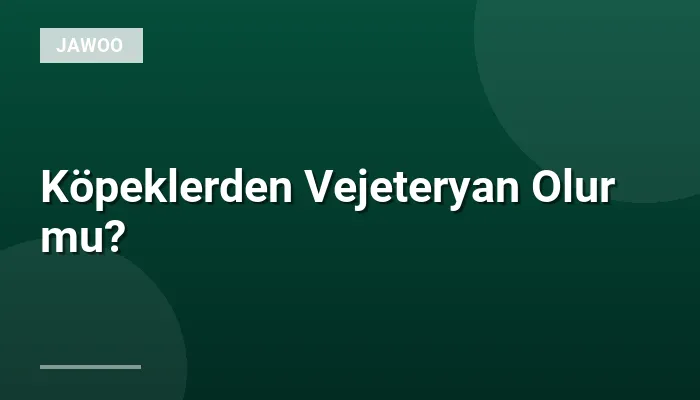 Köpeklerden Vejeteryan Olur mu?