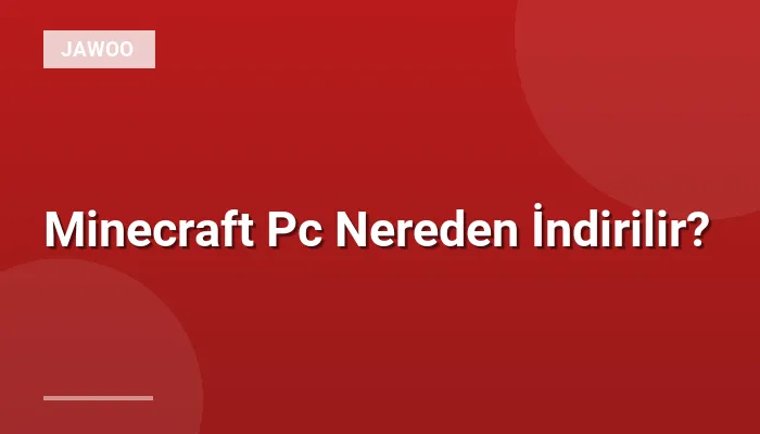 Minecraft Pc Nereden İndirilir?