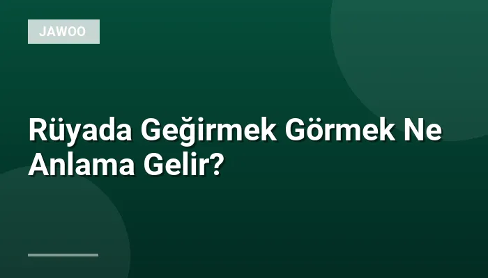 Rüyada Geğirmek Görmek Ne Anlama Gelir?