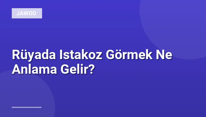 Rüyada Istakoz Görmek Ne Anlama Gelir?