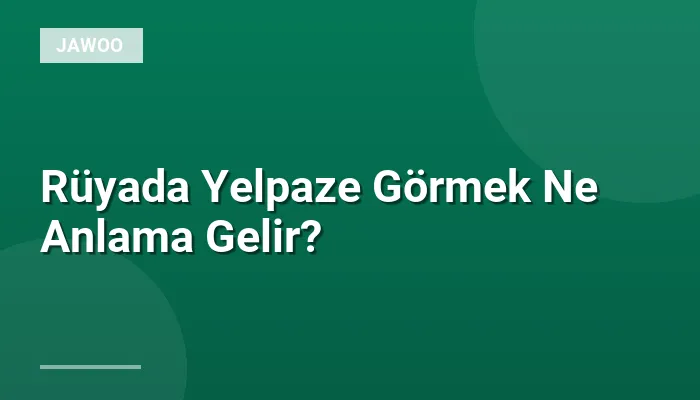 Rüyada Yelpaze Görmek Ne Anlama Gelir?