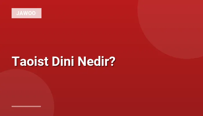 Taoist Dini Nedir?