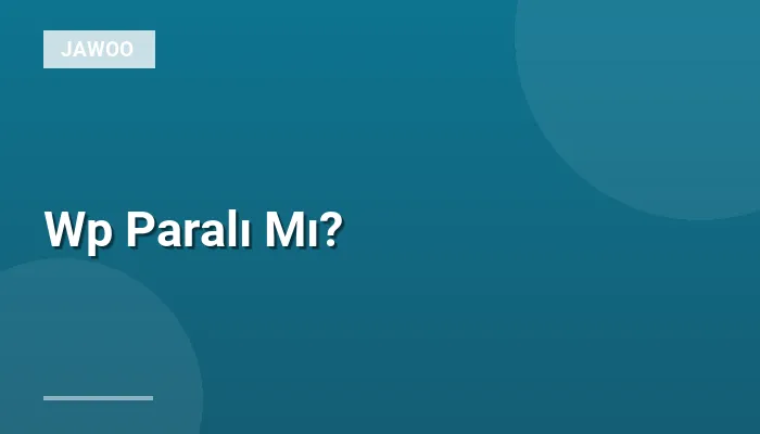 Wp Paralı Mı?