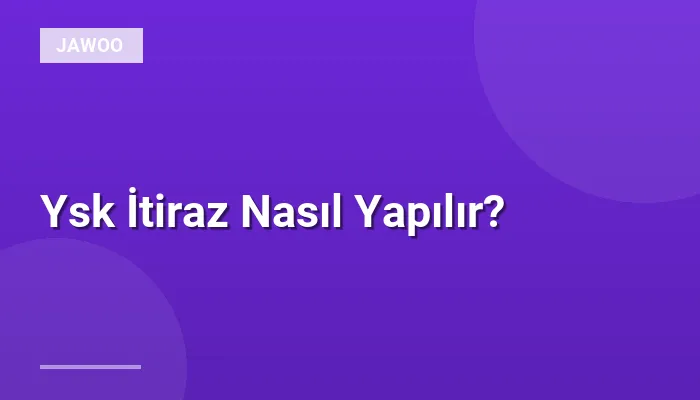 Ysk İtiraz Nasıl Yapılır?