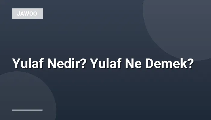 Yulaf Nedir? Yulaf Ne Demek?